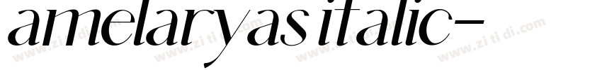 amelaryas italic字体转换